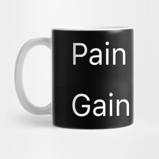 No Pain, No Gain Mug